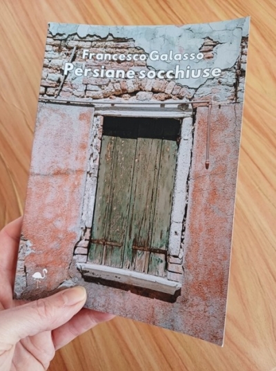 È uscito il nuovo libro di Francesco Galasso “Persiane socchiuse”