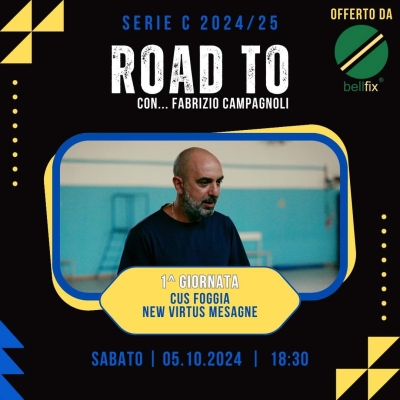 ROAD TO... CUS FOGGIA-NEW VIRTUS MESAGNE