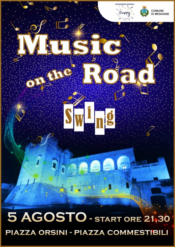 MUSIC ON THE ROAD: IL 5 AGOSTO AL VIA LA RASSEGNA CON 7 APPUNTAMENTI NELLE VIE E NELLE PIAZZE DI MESAGNE