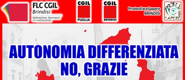 CGIL. AUTONOMIA DIFFERENZIATA, NO GRAZIE