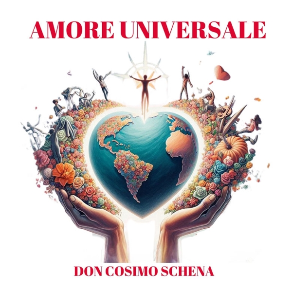 “Amore Universale” il nuovo singolo di don Cosimo Schena