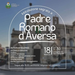 Sabato 18 marzo intitolazione del sagrato del Convento dei Frati Minori Cappuccini a Padre Romano