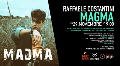 Presentazione libro &quot;Magma&quot; con l&#039;autore Raffaele Costantini presso Officine Ipogee.   